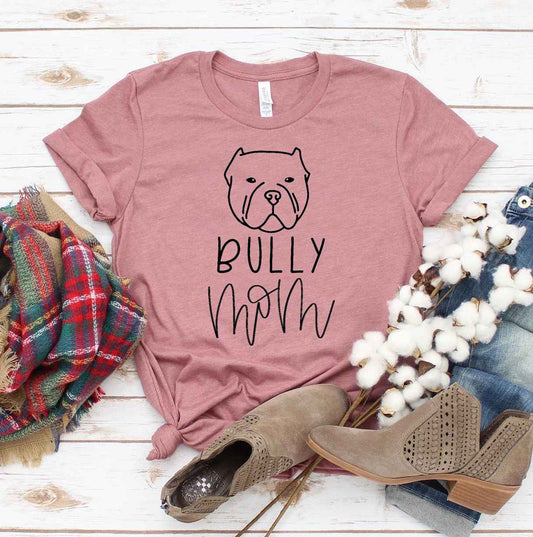 Bully Mom T-Shirt