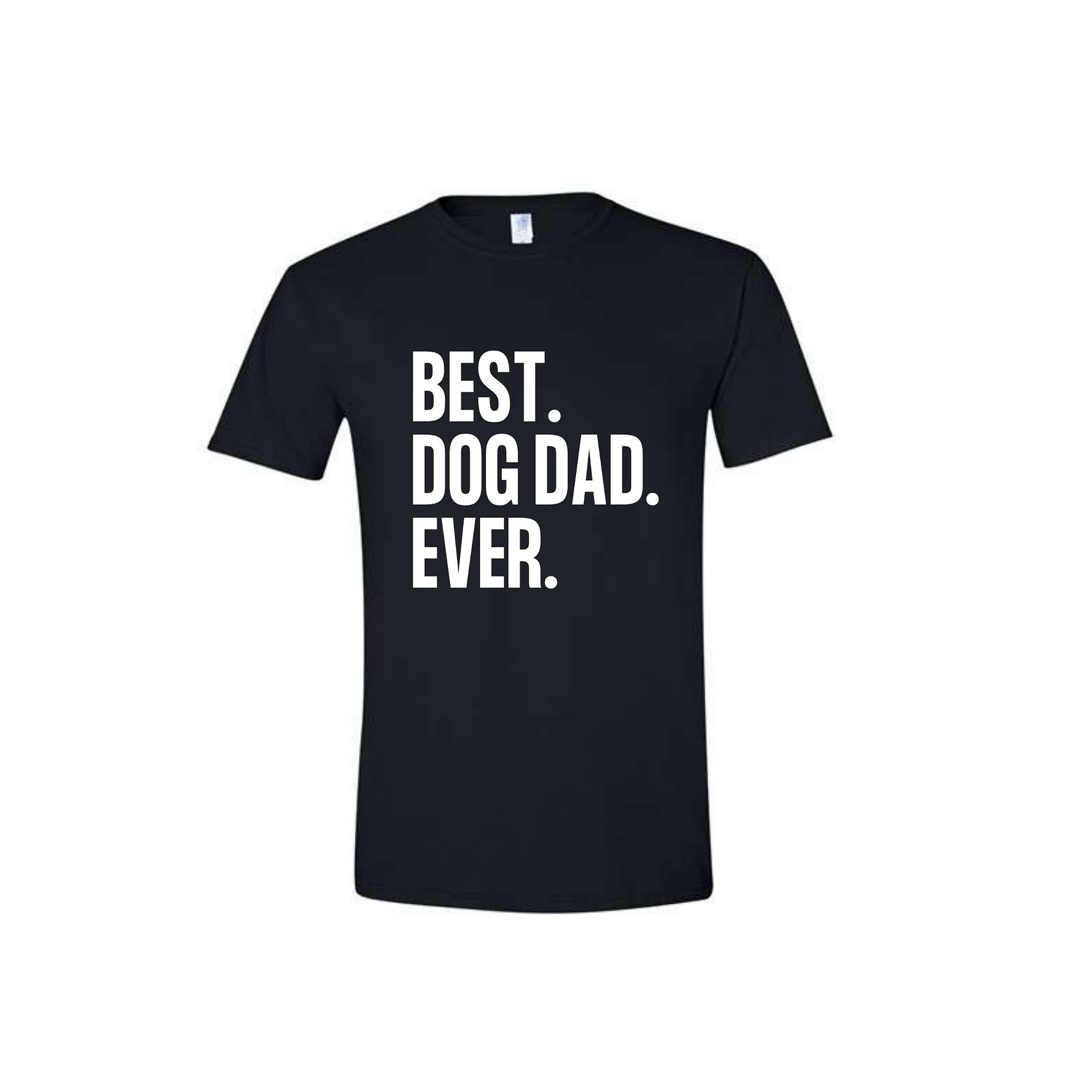 Black t-shirt with 'BEST. DOG DAD. EVER.' text on a white background