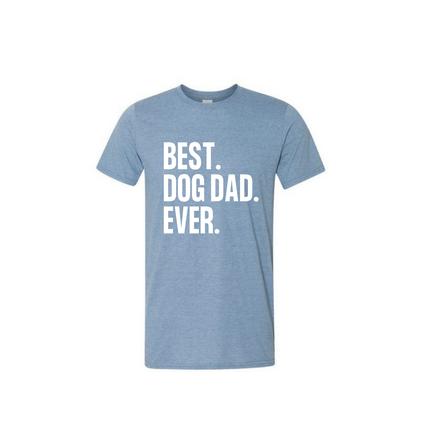 Blue t-shirt with 'BEST. DOG DAD. EVER.' text on a white background